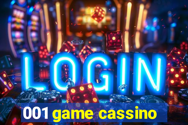 001 game cassino